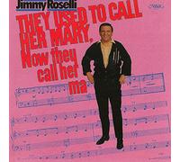 Roselli, Jimmy - They Used To Call Her Mary
