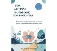 Roselyn Cade PDA Autism Handbook for Beginners (Tascabile)