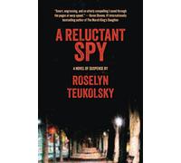 Roselyn Teukolsky A Reluctant Spy (Tascabile)