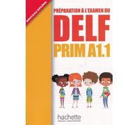 DELF Prim A1.1 Podrecznik + CD [Lingua francese]: DELF PRIM A1.1 : Livre de l'élève + CD audio