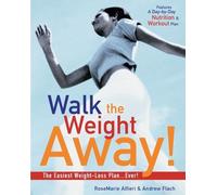 Rosemarie Alfieri Andrew Flach Walk the Weight Away (Tascabile)
