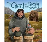 Rosemarie Avrana Meyok The Giant and the Grizzly Bear (Copertina rigida)