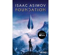 Rosemarie Hunde Die Foundation-Trilogie: Foundation / Foundation und (Tascabile)