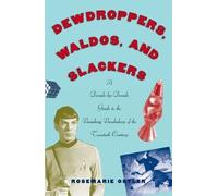 Rosemarie Ostler Dewdroppers, Waldos, and Slackers (Tascabile)
