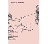 Rosemarie Schwarzwälder Hans Ulrich Obrist Frie Friedericke May (Tascabile)