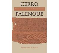 Rosemary A. Joyce Cerro Palenque (Tascabile)
