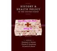 Rosemary A. Stevens History and Health Policy in the United States (Tascabile)