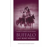 Rosemary Agonito Joseph Agonito Buffalo Calf Road Woman (Tascabile)