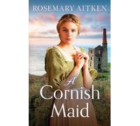 Rosemary Aitken A Cornish Maid (Tascabile)