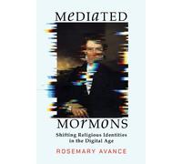 Rosemary Avance Mediated Mormons (Tascabile)