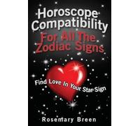 Rosemary Breen Horoscope Compatibility For All the Zodiac Signs (Tascabile)