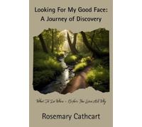 Rosemary Cathcart Looking For My Good Face (Copertina rigida)