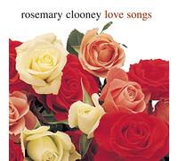 Rosemary Clooney - Love Songs