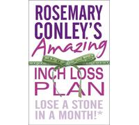 Rosemary Conley Rosemary Conley's Amazing Inch Loss Plan (Tascabile)