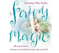 Rosemary Ellen Guiley Fairy Magic (Tascabile)