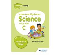 Rosemary Feasey Hodder Cambridge Primary Science Activity Book C Fou (Tascabile)