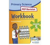 Rosemary Feasey Science PEP Revision Workbook Grade 5 (Tascabile)