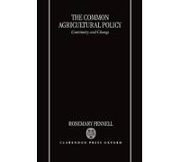Rosemary Fennell The Common Agricultural Policy (Copertina rigida)