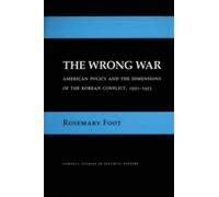 Rosemary Foot The Wrong War (Tascabile) Cornell Studies in Security Affairs
