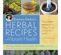 Rosemary Gladst Rosemary Gladstar's Herbal Recipes for Vibrant Heal (Tascabile)