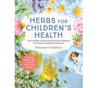 Rosemary Gladstar Herbs for Children's Health (Tascabile)