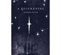 Rosemary Hector A Quickening (Copertina rigida)