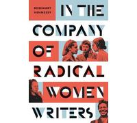 Rosemary Hennessy In the Company of Radical Women Writers (Tascabile)