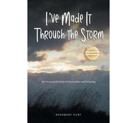 Rosemary Hunt I've Made It Through the Storm (Tascabile)