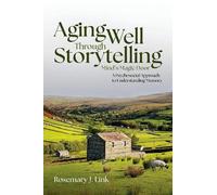 Rosemary J. Link Aging Well Through Storytelling (Copertina rigida)