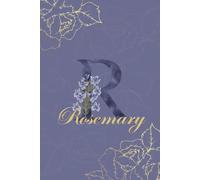 Rosemary Journal: Monogram R Personalized Floral Notebook for Women Decorative Purple and Gold Monogram Journal, Cute Aesthetic Notebook, Personalized Diary and Birthday Gift for Women Named Rosemary