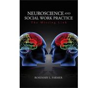 Rosemary L. Farmer Neuroscience and Social Work Practice (Copertina rigida)