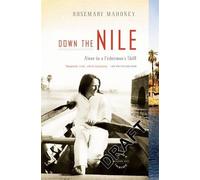 Rosemary Mahoney Down The Nile (Tascabile)