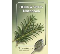 Rosemary Notebook | Herbs & Spices Botanical Design: Lined Journal with Herb Illustration - Ideal for Recipes, Gardening, and Everyday Notes