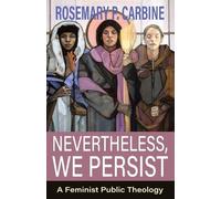 Nevertheless, We Persist: A Feminist Public Theology
