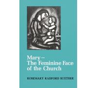 Mary, the Feminine Face of the Church