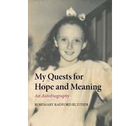 Rosemary Radford Ruether My Quests for Hope and Meaning (Tascabile)
