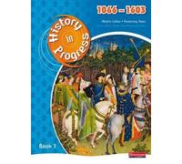 Rosemary Rees Martin Coll History in Progress: Pupil Book 1 (1066-16 (Tascabile)