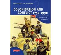 Rosemary Rees Martin Collie Headstart In History: Colonisation & Con (Tascabile)
