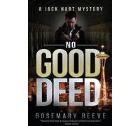 Rosemary Reeve No Good Deed (Tascabile) Jack Hart Mysteries