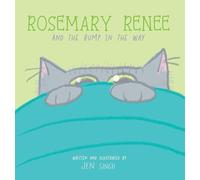 Rosemary Renee and the Bump in the Way