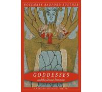 Rosemary Ruether Goddesses and the Divine Feminine (Tascabile)