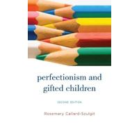 Rosemary S. Callard-Szulgit Perfectionism and Gifted Children (Tascabile)