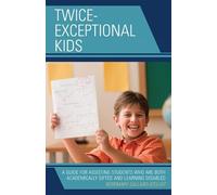 Rosemary S. Callard-Szulgit Twice-Exceptional Kids (Copertina rigida)