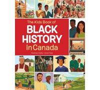Rosemary Sadlier The Kids Book of Black History in Canada (Copertina rigida)