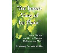 Rosemary Scanlon McTier "An Insect View of Its Plain" (Tascabile)