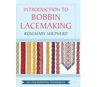 Rosemary Shepherd An Introduction to Bobbin Lace Making (Copertina rigida)
