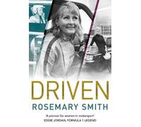 Driven: A pioneer for women in motorsport - an autobiography