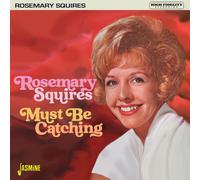 Rosemary Squires – Must Be Catching – CD