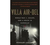 Rosemary Sullivan Sullivan Rosemary Villa Air-Bel (Tascabile)