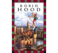 Rosemary Sutcli Rosemary Sutcliff, Robin Hood: Vollständige, (Copertina rigida)